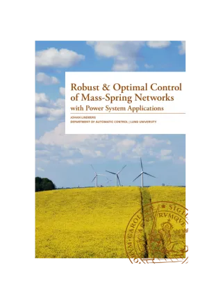 The front page of the thesis Robust & Optimal Control of Mass-Spring Networks — with Power System Applications. Photo.